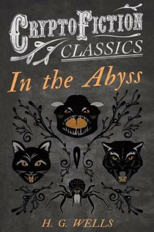 Cover of In the Abyss (Cryptofiction Classics - Weird Tales of Strange Creatures)