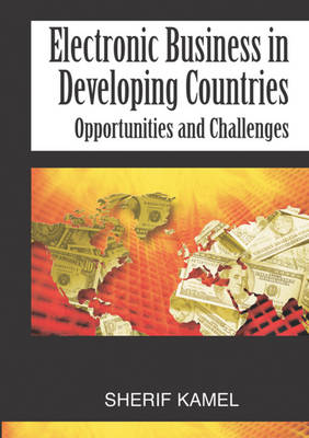 Book cover for Electronic Business in Developing Countries: Opportunities and Challenges