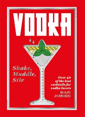 Book cover for Vodka: Shake, Muddle, Stir