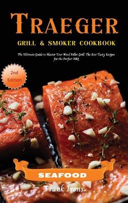 Book cover for Traeger Grill and Smoker Cookbook - Seafood