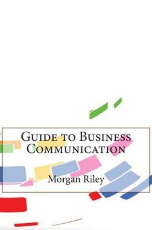 Cover of Guide to Business Communication