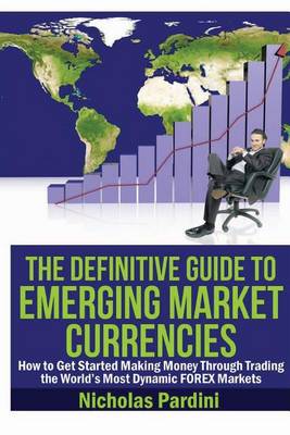 Book cover for The Definitive Guide to Emerging Market Currencies