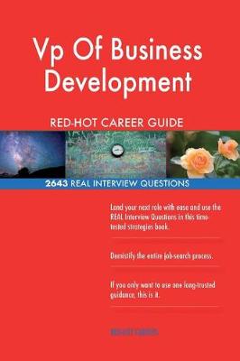 Book cover for VP of Business Development Red-Hot Career Guide; 2643 Real Interview Questions