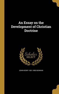 Book cover for An Essay on the Development of Christian Doctrine