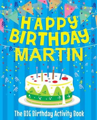 Book cover for Happy Birthday Martin - The Big Birthday Activity Book