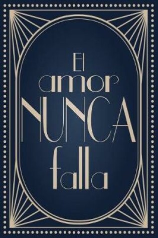 Cover of El amor nunca falla