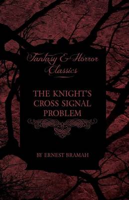 Book cover for The Knight's Cross Signal Problem (Fantasy and Horror Classics)