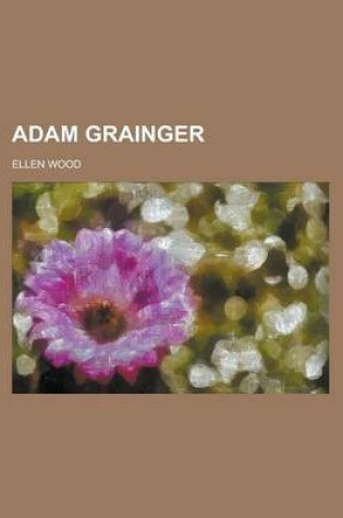 Cover of Adam Grainger