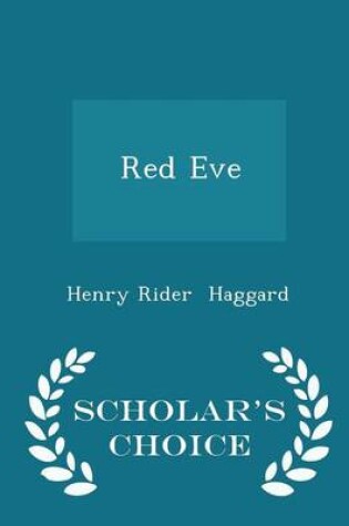 Cover of Red Eve - Scholar's Choice Edition