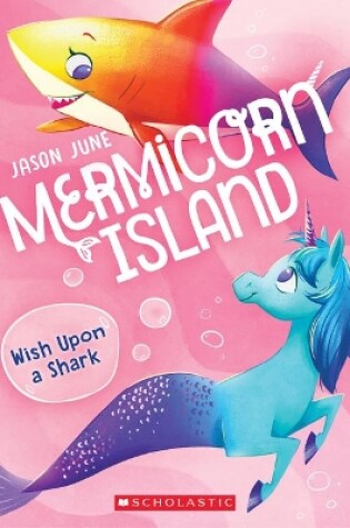 Cover of Wish Upon a Shark