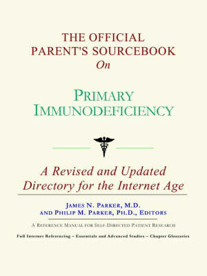 Book cover for The Official Parent's Sourcebook on Primary Immunodeficiency