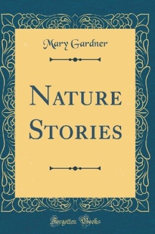 Cover of Nature Stories (Classic Reprint)