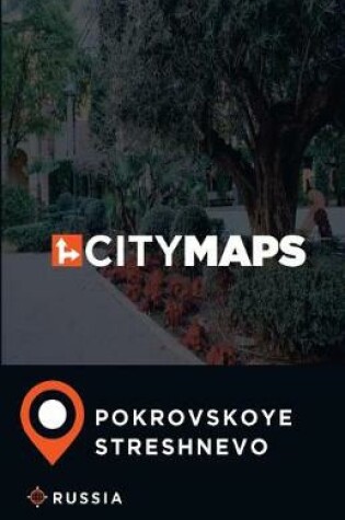 Cover of City Maps Pokrovskoye-Streshnevo Russia