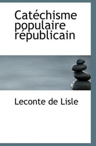 Cover of Catechisme Populaire Republicain