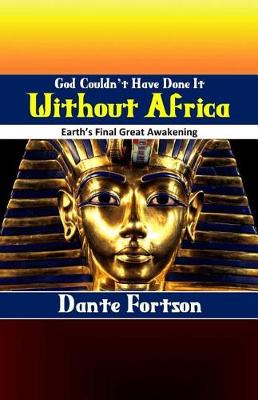 Book cover for God Couldn't Have Done It Without Africa