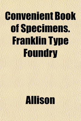 Book cover for Convenient Book of Specimens. Franklin Type Foundry