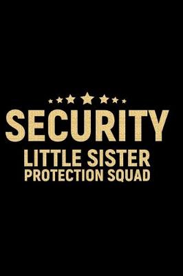 Book cover for Security Little Sister Protection Squad