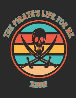 Book cover for The Pirate's Life For ME Zion�