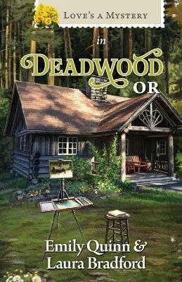 Book cover for Love's a Mystery in Deadwood, OR