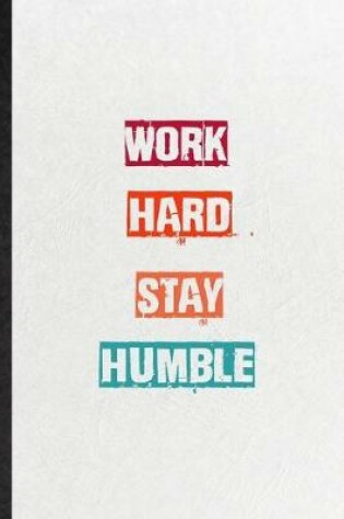 Cover of Work Hard Stay Humble