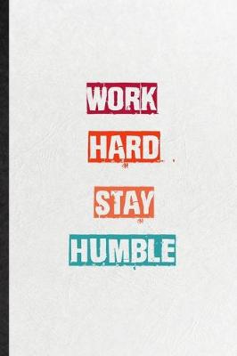 Book cover for Work Hard Stay Humble