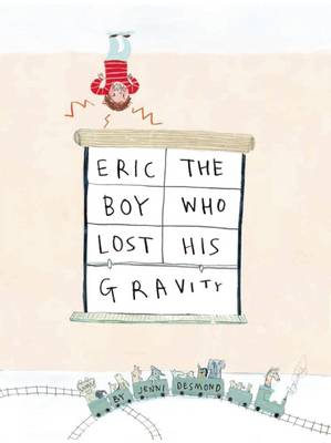 Book cover for Eric, The Boy Who Lost His Gravity