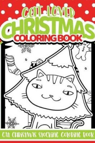 Cover of Cat Lover Christmas Coloring Book