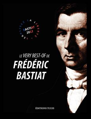 Book cover for Le Very Best of de Fr D Ric Bastiat