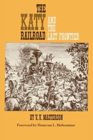 Cover of The Katy Railroad and the Last Frontier