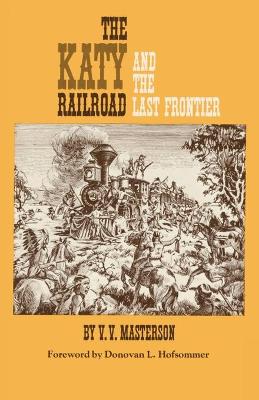 Book cover for The Katy Railroad and the Last Frontier