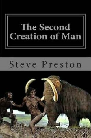 Cover of The Second Creation of Man