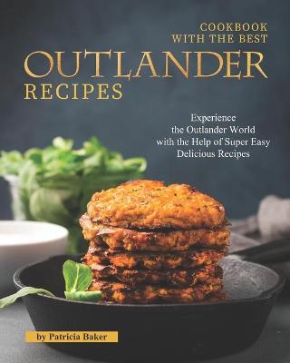 Book cover for Cookbook with The Best Outlander Recipes