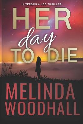 Book cover for Her Day to Die