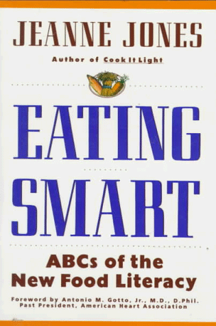 Book cover for Eating Smart: Abcs of the New Food Literacy