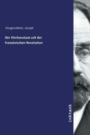 Cover of Der Kirchenstaat seit der franzoesischen Revolution