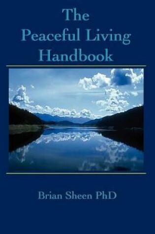 Cover of The Peaceful Living Handbook