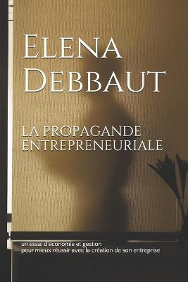Book cover for La propagande entrepreneuriale