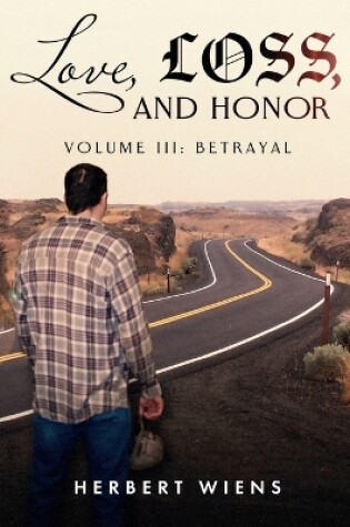 Cover of Love, Loss, and Honor Volume III