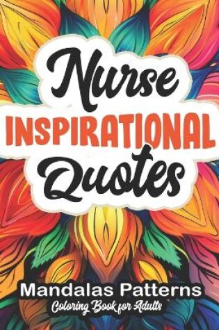 Cover of Nurse Inspirational Quotes Coloring