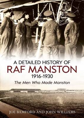 Book cover for A Detailed History of RAF Manston 1916-1930