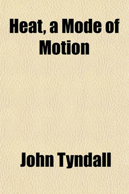 Book cover for Heat, a Mode of Motion