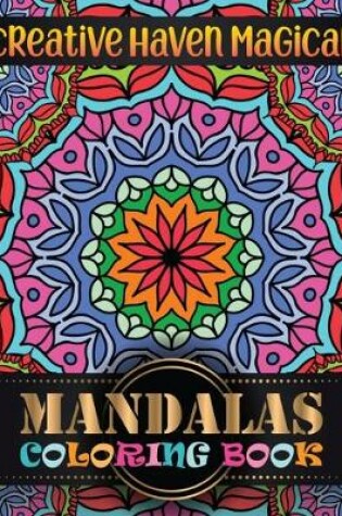 Cover of Creative haven magical Mandalas Coloring Book