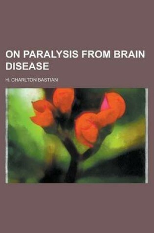 Cover of On Paralysis from Brain Disease