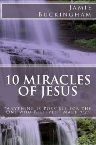 Cover of 10 Miracles of Jesus