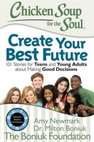 Cover of Chicken Soup for the Soul: Create Your Best Future
