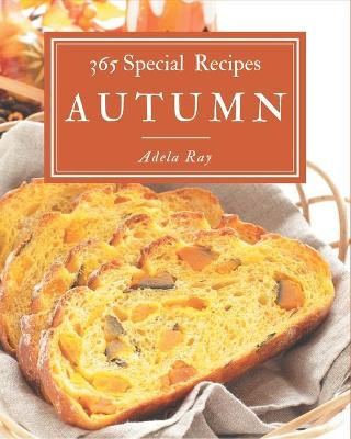 Book cover for 365 Special Autumn Recipes