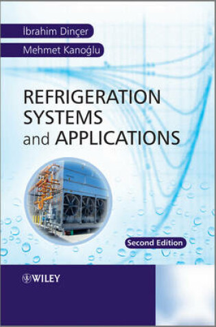 Cover of Refrigeration Systems and Applications 2E