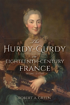 Book cover for The Hurdy-Gurdy in Eighteenth-Century France, Second Edition