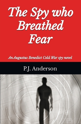 Book cover for The Spy who Breathed Fear