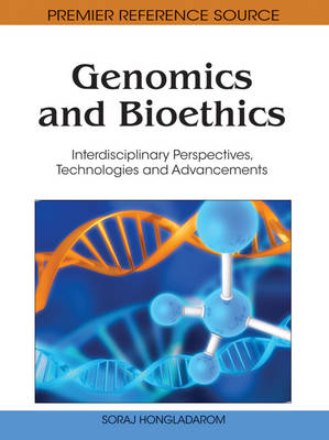 Cover of Genomics and Bioethics: Interdisciplinary Perspectives, Technologies and Advancements